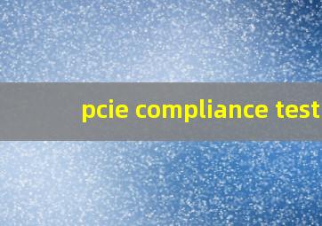 pcie compliance test